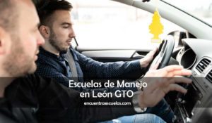 Escuelas de Manejo en León GTO