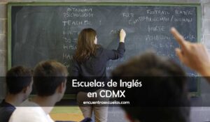 Escuelas de Inglés en CDMX