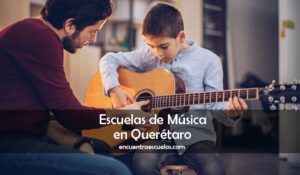 Escuelas de Música en Querétaro
